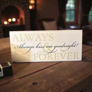 Always Kiss Me Goodnight Sign - Cream and Black